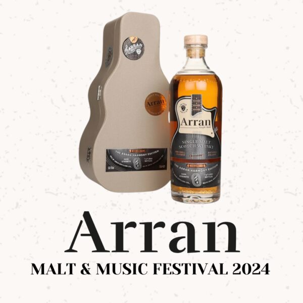 WIN THE ARRAN MALT & MUSIC - HARMONY 2024 EDITION 7!